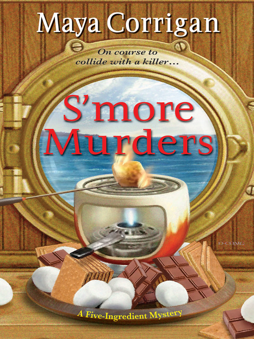 Title details for S'more Murders by Maya Corrigan - Available